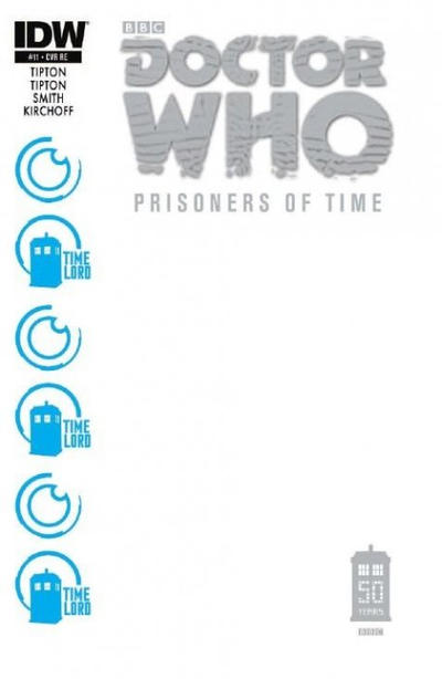 Cover for Doctor Who: Prisoners of Time (IDW, 2013 series) #11 [Retailer Exclusive Jetpack Comics Blank Cover]
