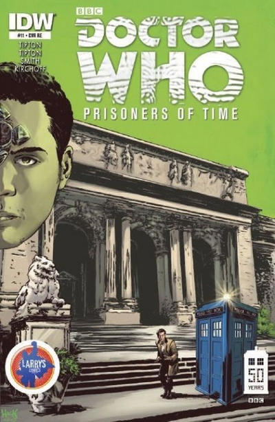 Cover for Doctor Who: Prisoners of Time (IDW, 2013 series) #11 [Retailer Exclusive Larry's Comics Cover - Robert Hack]