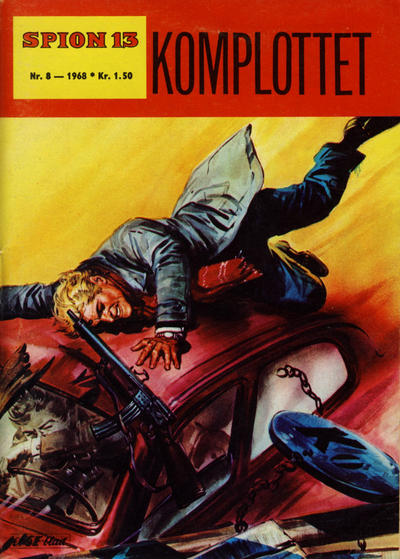 Cover for Spion 13 og John Steel (Serieforlaget / Se-Bladene / Stabenfeldt, 1963 series) #8/1968