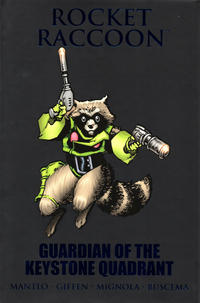 Cover Thumbnail for Rocket Raccoon: Guardian of the Keystone Quadrant (Marvel, 2011 series) [premiere edition]