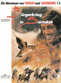 Cover Thumbnail for Die Abenteuer von Tanguy und Laverdure (Splitter, 1987 series) #13 - Bürgerkrieg in Sarrakat