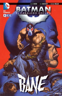 Cover Thumbnail for Batman: El Caballero Oscuro - Bane (ECC Ediciones, 2012 series) 