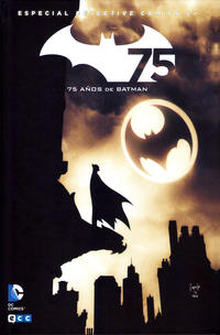 Cover Thumbnail for Batman: Especial Detective Comics 27 - 75 Años de Batman (ECC Ediciones, 2014 series) 