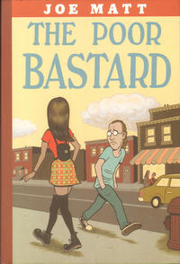 Cover Thumbnail for The Poor Bastard (Jonathan Cape, 2007 series) 