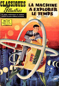 Cover Thumbnail for Classiques Illustrés (Publications Classiques Internationales, 1957 series) #17 - La machine à explorer le temps