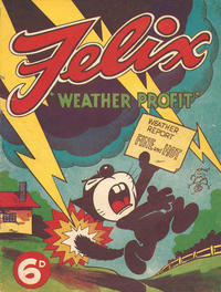 Cover Thumbnail for Felix 'Weather Profit' (Elmsdale, 1950 ? series) 