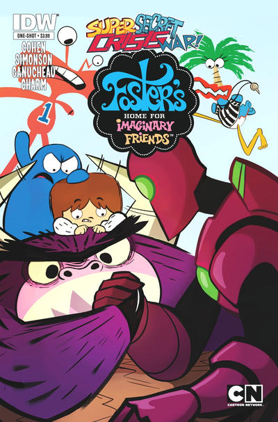 Cover for Super Secret Crisis War! Foster's Home for Imaginary Friends (IDW, 2014 series) #1 [Regular Cover]