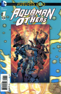 Cover Thumbnail for Aquaman and the Others: Futures End (DC, 2014 series) #1 [3-D Motion Cover]