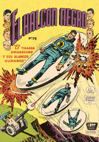 Cover Thumbnail for El Halcon Negro (Editora de Periódicos, S. C. L. "La Prensa", 1951 series) #75