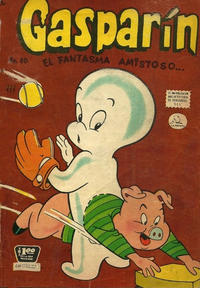 Cover Thumbnail for Gasparín (Editora de Periódicos, S. C. L. "La Prensa", 1952 series) #40