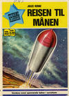 Cover for Stjerneklassiker (Illustrerte Klassikere / Williams Forlag, 1969 series) #40 - Reisen til månen