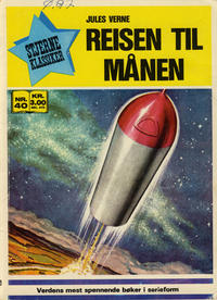 Cover Thumbnail for Stjerneklassiker (Illustrerte Klassikere / Williams Forlag, 1969 series) #40 - Reisen til månen