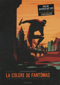 Cover Thumbnail for La Colère de Fantômas (Dargaud, 2013 series) #1 - Les Bois de justice