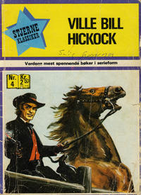 Cover Thumbnail for Stjerneklassiker (Illustrerte Klassikere / Williams Forlag, 1969 series) #4 - Ville Bill Hickock