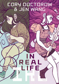 Cover Thumbnail for In Real Life (First Second, 2014 series) 