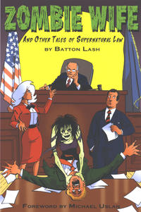 Cover Thumbnail for Zombie Wife and Other Tales of Supernatural Law (Exhibit A Press, 2014 series) 