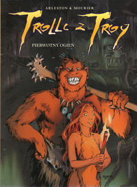 Cover Thumbnail for Trolle z Troy (Egmont Polska, 2002 series) #4 - Pierwotny ogień
