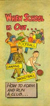 Cover for When School Is Out... (Vital Publications, 1949 series) 