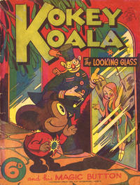 Cover Thumbnail for Kokey Koala  the Looking Glass (Elmsdale, 1940 ? series) 