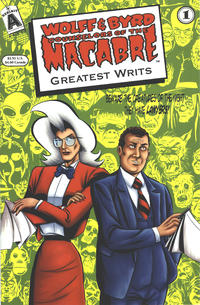 Cover Thumbnail for Wolff & Byrd, Counselors of the Macabre's Greatest Writs (Exhibit A Press, 1997 series) #1