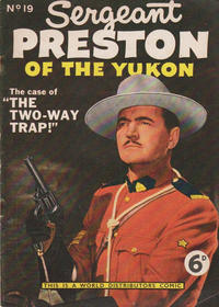 Cover Thumbnail for Sergeant Preston of the Yukon (World Distributors, 1953 series) #19