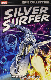 Cover Thumbnail for Silver Surfer Epic Collection (Marvel, 2014 series) #1 - When Calls Galactus