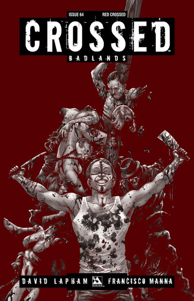 Cover for Crossed Badlands (Avatar Press, 2012 series) #64 [Red Crossed Variant by Gabriel Andrade]