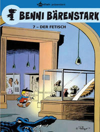 Cover Thumbnail for Benni Bärenstark (Splitter Verlag, 2013 series) #7 - Der Fetisch