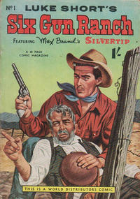 Cover Thumbnail for Luke Short's Six Gun Ranch (World Distributors, 1950 ? series) #1