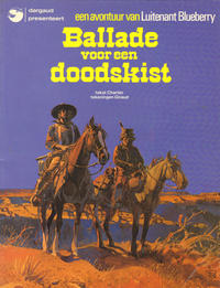 Cover Thumbnail for Luitenant Blueberry (Dargaud Benelux, 1965 series) #16 - Ballade voor een doodskist