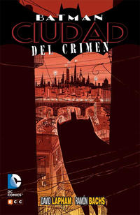Cover Thumbnail for Batman: Ciudad del Crimen (ECC Ediciones, 2015 series) 
