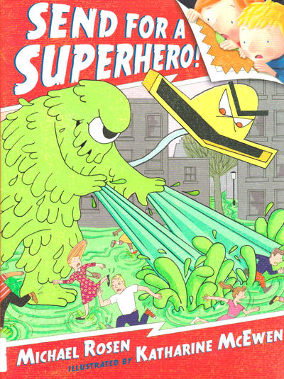 Cover for Send for a Superhero! (Candlewick Press, 2014 series) 