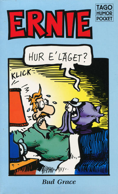 Cover for Tago humorpocket: Ernie: Hur e’ läget? (Tago, 1996 series) 