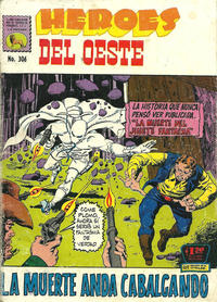 Cover Thumbnail for Héroes del Oeste (Editora de Periódicos, S. C. L. "La Prensa", 1952 series) #306