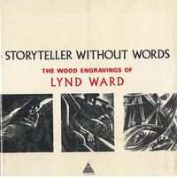 Cover Thumbnail for Storyteller Without Words: The Wood Engravings of Lynd Ward (Harry N. Abrams, 1974 series) 
