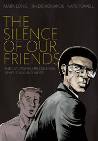 Cover Thumbnail for The Silence of Our Friends (First Second, 2012 series) 