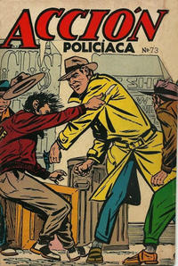 Cover Thumbnail for Acción Policiaca (Export Newspaper Service, 1951 ? series) #73