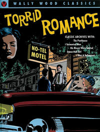 Cover Thumbnail for Wally Wood: Classic Tales of Torrid Romance (Vanguard Productions, 2014 series) 