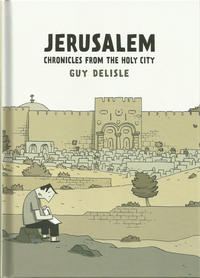 jerusalem chronicles from the holy city
